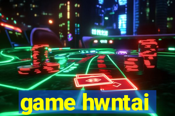 game hwntai